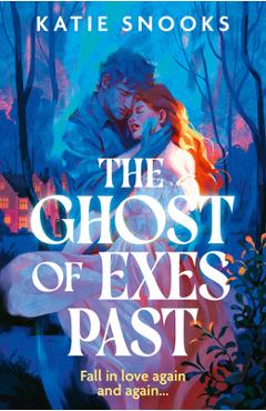 Coperta cărții 'The Ghost of Exes Past - Katie Snooks'