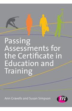 Coperta cărții 'Passing Assessments for the Certificate in Education and Training - Ann Gravells'
