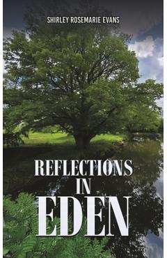 Coperta cărții 'Reflections in Eden - Shirley Rosemarie Evans'