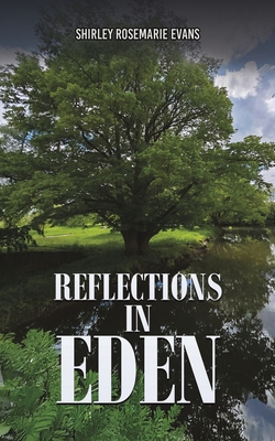Coperta cărții 'Reflections in Eden - Shirley Rosemarie Evans'