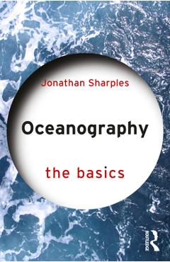 Coperta cărții 'Oceanography: The Basics - Jonathan Sharples'