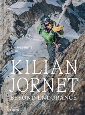 Coperta cărții 'Kilian Jornet: Beyond Endurance - Kilian Jornet'