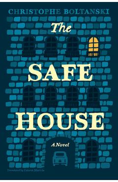 Coperta cărții 'The Safe House - Christophe Boltanski'