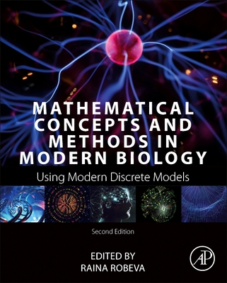 Coperta cărții 'Mathematical Concepts and Methods in Modern Biology: Using Modern Discrete Models - Raina Robeva'