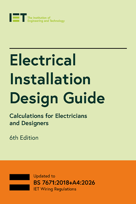 Coperta cărții 'Electrical Installation Design Guide: Calculations for Electricians and Designers -'