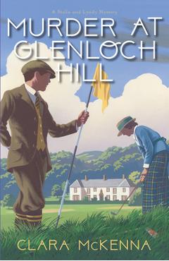Coperta cărții 'Murder at Glenloch Hill - Clara Mckenna'