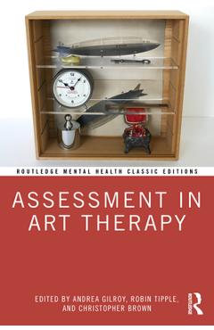 Coperta cărții 'Assessment in Art Therapy - Andrea Gilroy'