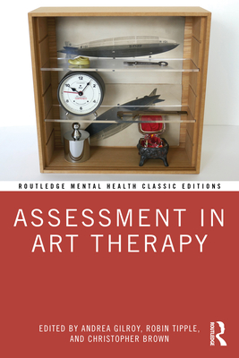 Coperta cărții 'Assessment in Art Therapy - Andrea Gilroy'