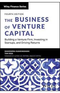 Coperta cărții 'The Business of Venture Capital: Building a Venture Firm, Investing in Startups, and Driving Returns - Mahendra'