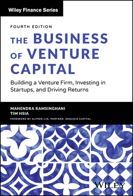 Coperta cărții 'The Business of Venture Capital: Building a Venture Firm, Investing in Startups, and Driving Returns - Mahendra'