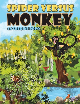 Coperta cărții 'Spider Versus Monkey - Catherine Popo'