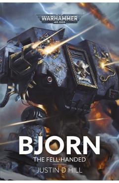 Coperta cărții 'Bjorn: The Fell-Handed - Justin D. Hill'