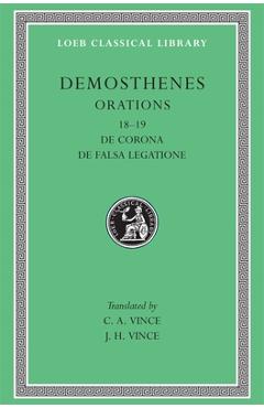 Coperta cărții 'Orations, Volume II: Orations 18-19: de Corona. de Falsa Legatione -'
