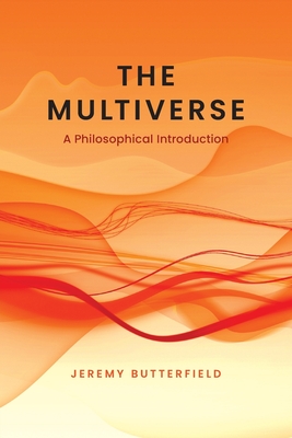 Coperta cărții 'The Multiverse: A Philosophical Introduction - Jeremy Butterfield'