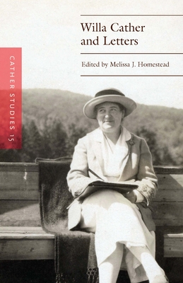 Coperta cărții 'Cather Studies, Volume 15: Willa Cather and Letters -'
