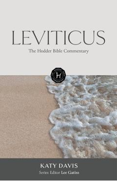 Coperta cărții 'The Hodder Bible Commentary: Leviticus - Katherine Davis'