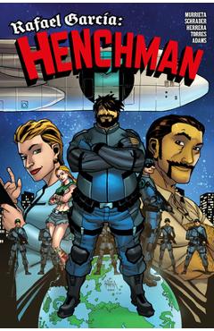 Rafael Garcia: Henchman Vol.1 - Peter Murrieta