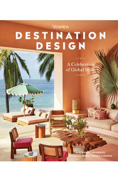 Coperta cărții 'Veranda Destination Design: A Celebration of Global Style - Robin Sutton Anders'