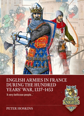 Coperta cărții 'English Armies in France During the Hundred Years War, 1337-1453: 