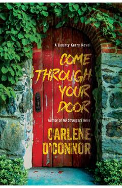 Coperta cărții 'Come Through Your Door - Carlene O'connor'