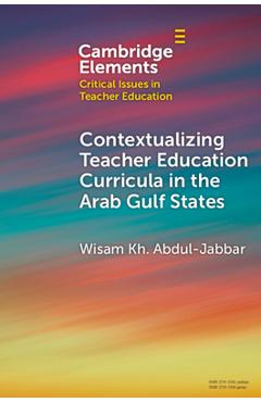 Coperta cărții 'Contextualising Teacher Education Curricula in the Arab Gulf States - Wisam Kh Abdul-jabbar'