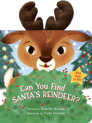 Coperta cărții 'Can You Find Santa's Reindeer?: With Flaps to Lift! - Danielle Mclean'