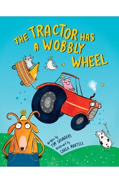 Coperta cărții 'The Tractor Has a Wobbly Wheel - Tim Saunders'