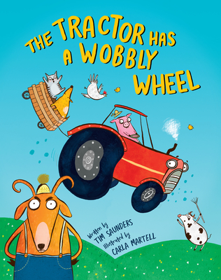 Coperta cărții 'The Tractor Has a Wobbly Wheel - Tim Saunders'