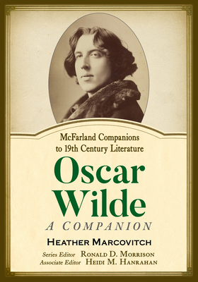 Coperta cărții 'Oscar Wilde: A Companion - Heather Marcovitch'