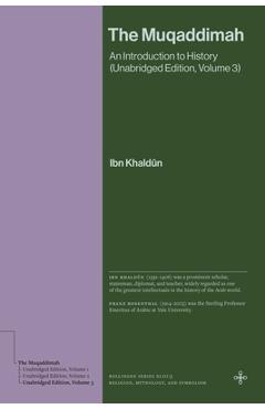Coperta cărții 'The Muqaddimah: An Introduction to History (Unabridged Edition, Volume 3) - Ibn Khaldûn'