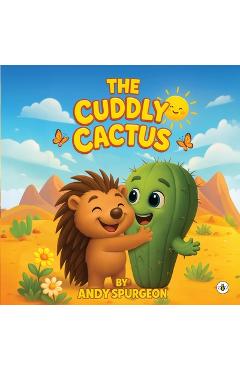 Coperta cărții 'The Cuddly Cactus - Andy Spurgeon'