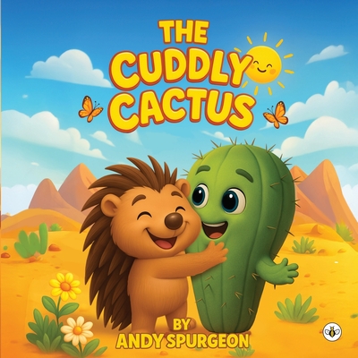 Coperta cărții 'The Cuddly Cactus - Andy Spurgeon'