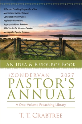 Coperta cărții 'The Zondervan 2027 Pastor's Annual: An Idea and Resource Book - T. T. Crabtree'