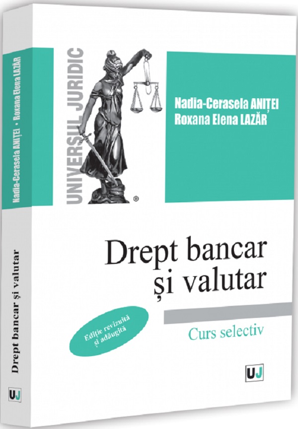 Coperta cărții 'Drept bancar și valutar - Nadia-Cerasela Aniței, Roxana Elena Lazăr'