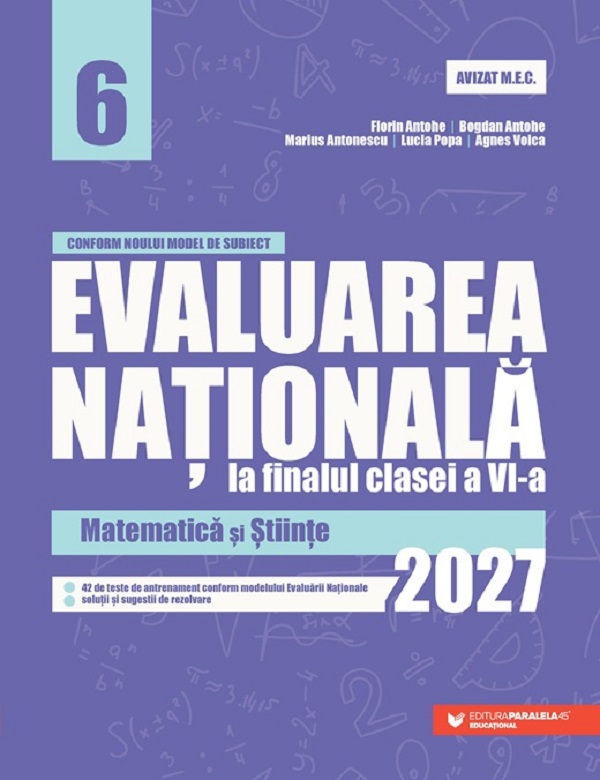 Coperta cărții 'Evaluarea Națională 2027 - Clasa 6 - Matematică și Științe - Florin Antohe, Bogdan Antohe, Marius Antonescu, Lucia'