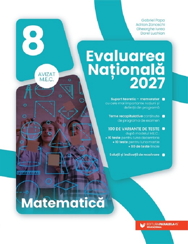 Coperta cărții 'Evaluarea Națională 2027. Matematică - Clasa 8 - Gabriel Popa, Adrian Zanoschi, Gheorghe Iurea, Dorel Luchian'