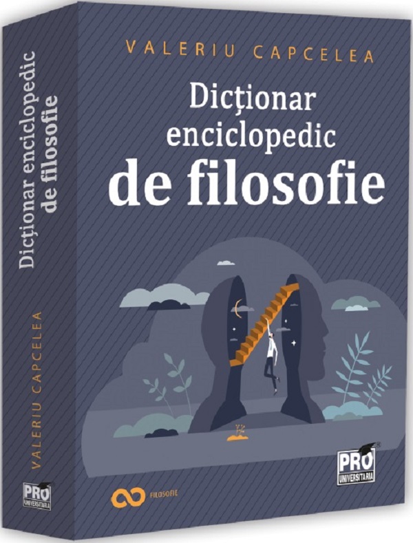 Coperta cărții 'Dicționar enciclopedic de filosofie - Valeriu Capcelea'