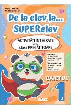 Coperta cărții 'De la elev la... Superelev - Clasa pregătitoare - Caietul 1 - Arina Damian, Cristina Martin'