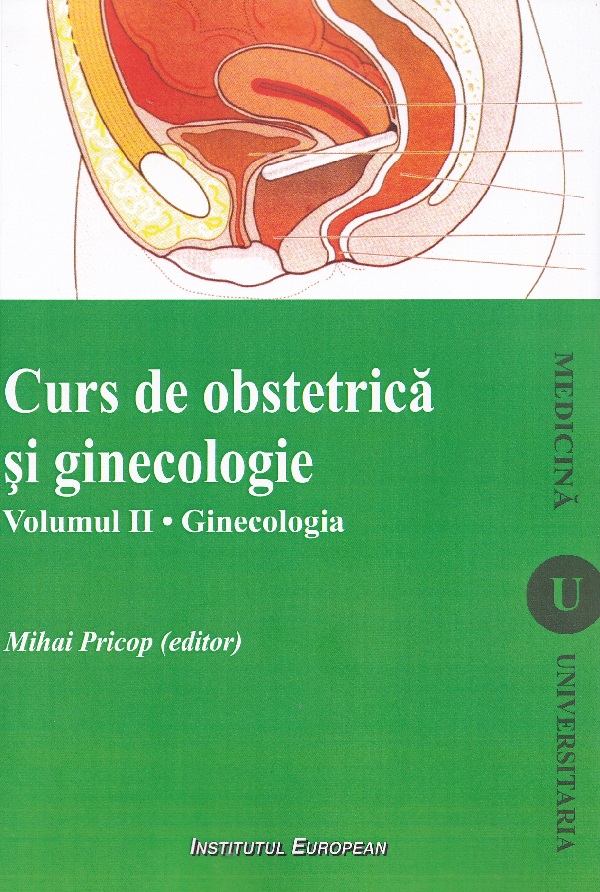 Coperta cărții 'Curs de obstetrică și ginecologie Vol.2: Ginecologia - Mihai Pricop'