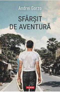 Coperta cărții 'Sfârșit de aventură - Andrei Gorzo'