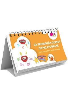 Coperta cărții 'Să pronunțăm corect cu palatograme - Alexandra Lavinia Rogozea'