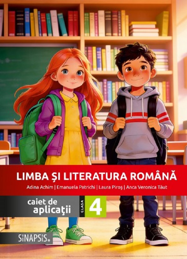 Coperta cărții 'Limba și literatura română - Clasa 4 - Caiet de aplicații - Anca Veronica Tăut, Adina Achim, Emanuela Patrichi, Laura'