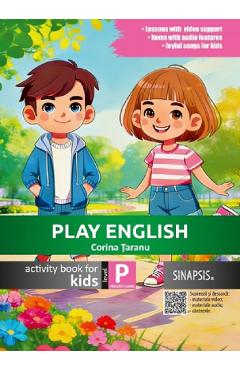 Coperta cărții 'Play English - Clasa pregătitoare - Activity Book for Kids - Corina Țaranu'