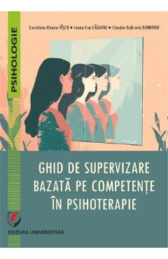 Coperta cărții 'Ghid de supervizare bazată pe competențe în psihoterapie - Claudia-Gabriela Dumitriu, Ioana-Eva Cădariu,'