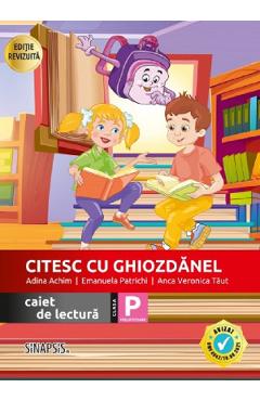 Coperta cărții 'Citesc cu Ghiozdanel - Clasa pregătitoare - Caiet de lectură - Adina Achim, Emanuela Patrichi, Anca Veronica Tăut'