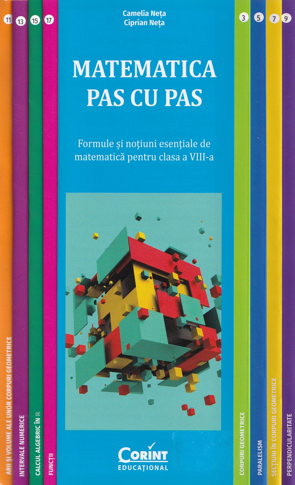 Coperta cărții 'Matematică pas cu pas - Clasa 8 - Formule și noțiuni esențiale - Camelia Neța, Ciprian Neța'