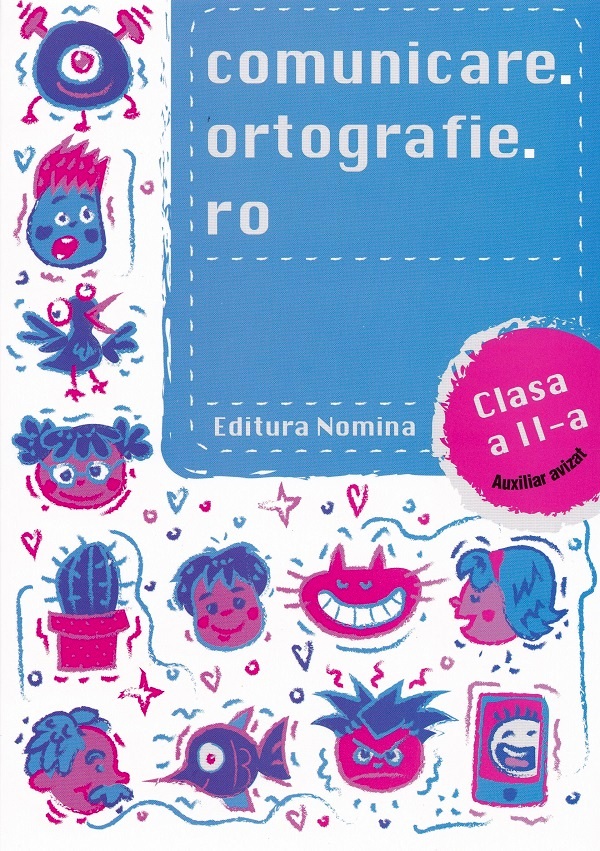 Coperta cărții 'Comunicare.ortografie.ro - Clasa 2 - Alexandru Creangă'