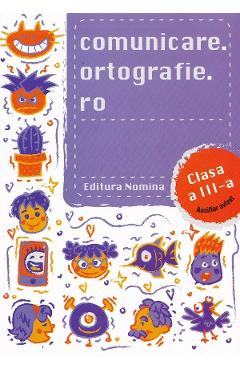 Coperta cărții 'Comunicare.ortografie.ro - Clasa 3 - Alexandru Creangă'