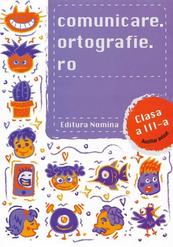 Coperta cărții 'Comunicare.ortografie.ro - Clasa 3 - Alexandru Creangă'