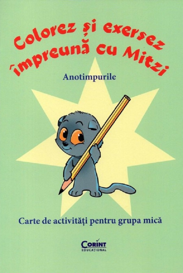 Coperta cărții 'Colorez și exersez împreună cu Mitzi. Anotimpurile. Grupa mică - Roxana Liritis'